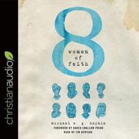 Eight Women of Faith Lib/E