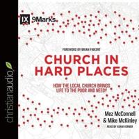 Church in Hard Places Lib/E