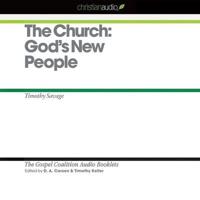 Church: God's New People Lib/E