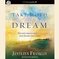 Take Hold of Your Dream Lib/E