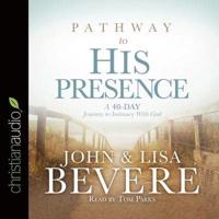 Pathway to His Presence Lib/E