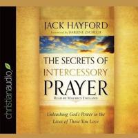 Secrets of Intercessory Prayer Lib/E