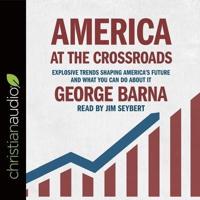 America at the Crossroads Lib/E