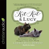 Kit Kat and Lucy Lib/E