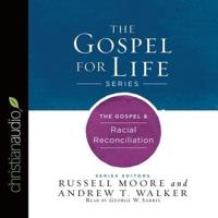 Gospel & Racial Reconciliation Lib/E
