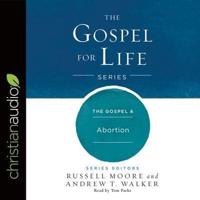 Gospel & Abortion Lib/E