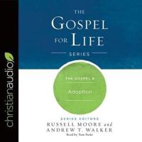 Gospel & Adoption Lib/E