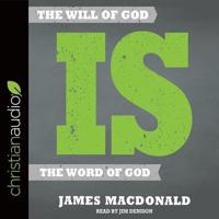 Will of God Is the Word of God Lib/E