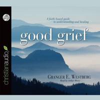 Good Grief Lib/E