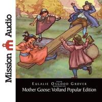Mother Goose: Volland Popular Edition Lib/E