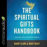 The Spiritual Gifts Handbook Lib/E