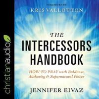 The Intercessors Handbook Lib/E