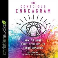 The Conscious Enneagram Lib/E