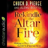 Rekindle the Altar Fire Lib/E