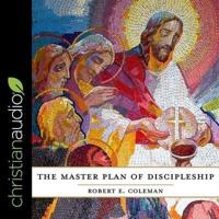 The Master Plan of Discipleship Lib/E
