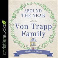Around the Year With the Von Trapp Family Lib/E