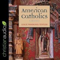American Catholics Lib/E