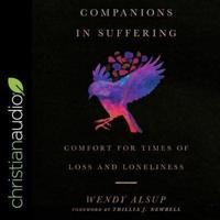 Companions in Suffering Lib/E