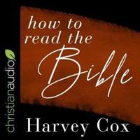 How to Read the Bible Lib/E