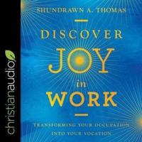 Discover Joy in Work Lib/E