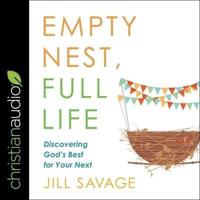 Empty Nest, Full Life Lib/E