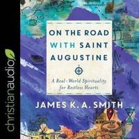 On the Road With Saint Augustine Lib/E