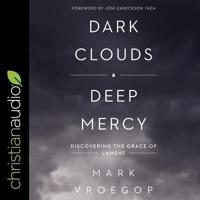 Dark Clouds, Deep Mercy Lib/E