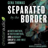 Separated by the Border Lib/E