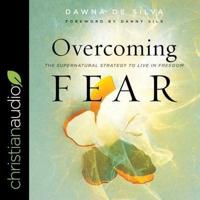 Overcoming Fear Lib/E