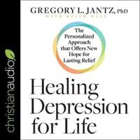 Healing Depression for Life Lib/E