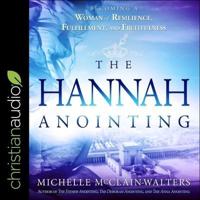 The Hannah Anointing Lib/E