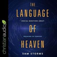 The Language of Heaven Lib/E