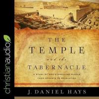 The Temple and the Tabernacle Lib/E