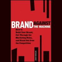 Brand Against the Machine Lib/E