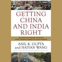 Getting China and India Right Lib/E