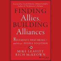 Finding Allies, Building Alliances Lib/E