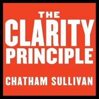 The Clarity Principle Lib/E