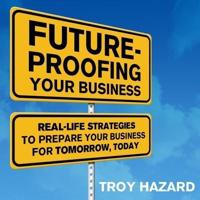 Future-Proofing Your Business Lib/E