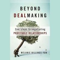 Beyond Dealmaking Lib/E