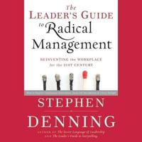 The Leader's Guide to Radical Management Lib/E