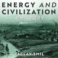 Energy and Civilization Lib/E