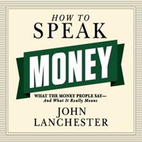 How to Speak Money Lib/E