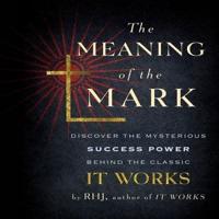 The Meaning the Mark Lib/E