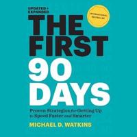 The First 90 Days Lib/E