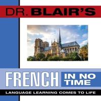 Dr. Blair's French in No Time Lib/E