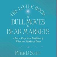 The Little Book of Bull Moves in Bear Markets Lib/E