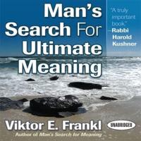 Man's Search for Ultimate Meaning Lib/E