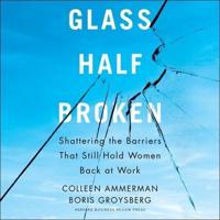 Glass Half-Broken Lib/E
