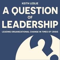 A Question of Leadership Lib/E