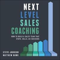 Next Level Sales Coaching Lib/E